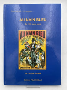 Il était une fois...Un magasin...Au Nain Bleu. De 1836 à nos jours