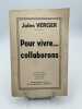 Pour vivre... collaborons. VERGER Jules