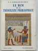 Le roi de la théocratie Pharaonique. SCHWALLER de LUBICZ R. A 