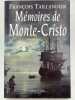 Mémoires de Monte-Cristo. TAILLANDIER François