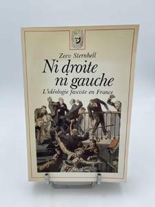 Ni droite ni gauche. L'idéologie fasciste en France