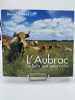 L'Aubrac, la belle aux yeux noirs. CROZES Daniel