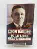 Léon Daudet ou le libre réactionnaire. VATRE Eric