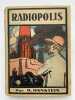 Radiopolis. HANSTEIN O