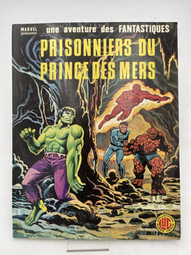 Une aventure des Fantastiques. Prisonniers du prince des mers. MARVEL ]