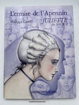 Juliette de sade. 2. L'ermite de l'apennin. CAVELL Philippe