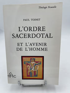 L'ordre sacerdotal et l'avenir de l'homme
