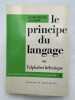 Le principe du langage ou l'alphabet hébraïque. Plaidoirie pour une cause gagnée. AUBIER Dominique