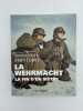 La Wehrmacht, la fin d'un mythe. LOPEZ Jean (dir.)