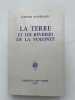 La terre et les rêveries de la volonté. Gaston BACHELARD  