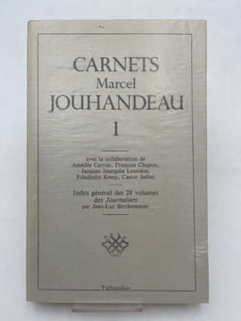 Carnets Marcel Jouhandeau. 1 . JOUHANDEAU Marcel ]