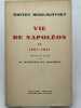 Vie de Napoléon. Tome I, 1769-1807  - Tome II, 1807-1821. MEREJKOVSKY Dmitry 