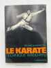 Le Karaté. Technique Wado-Ryu. HABERSETZER Roland