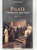 Pilate, l'homme aux mains nettes. SUFFRAN Michel