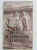Histoire du catholicisme en France. Des origines à la Chrétienté Médiévale - Sous les Rois trés Chrétiens. LATREILLE A. -  DELARUELLE E. - PALANQUE ...