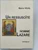 Un ressuscité nommé Lazare. VIDAL Marie