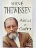 Aimer et guérir. THEWISSEN René