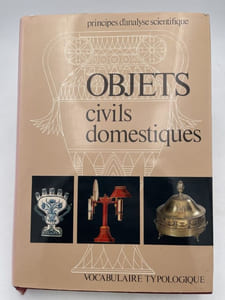 Objets civils domestiques. Principes d'analyse scientifique. Vocabulaire typologique