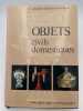 Objets civils domestiques. Principes d'analyse scientifique. Vocabulaire typologique. ARMINJON Catherine - BLONDEL Nicole 