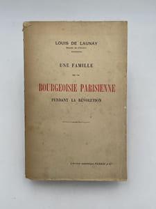 Une famille de la bourgeoisie parisienne pendant la Révolution