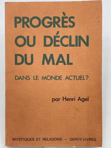 Progrés ou déclin du mal dans le monde actuel