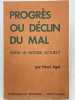 Progrés ou déclin du mal dans le monde actuel. AGEL Henri