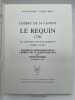 Chebec le Requin. 1750 du constructeur majorquin Joseph Caubet. Bâtiments méditerranéens chébecs de la Marine Royale et monographie. Etude navires ...