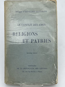 Le conflit des ames : Religions et Patries. ESTAILLEUR CHANTERAINE Philippe d'