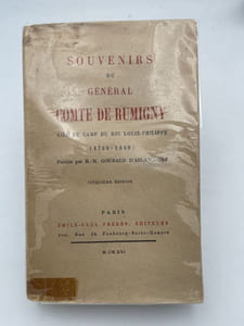 Souvenirs du Général Comte de Rumigny, aide de camp du roi Louis Philippe (1789 - 1860)