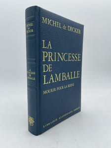 La princesse de Lamballe. Mourir pour la reine