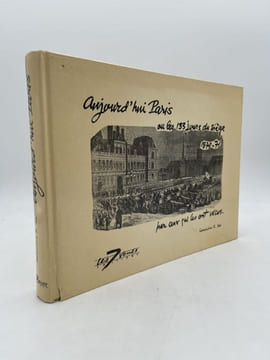 Aujourd'hui Paris ou les 133 jours du siège 1870 - 71 par ceux qui l'ont vécus. SEE Geneviève