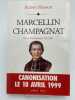 Marcellin Champagnat. Les improbables de Dieu. MASSON Robert