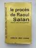 Le procès de Raoul Salan, compte rendu sténographique. GARCON Maurice (dir.)