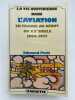 La vie quotidienne dans l'aviation en France au débit du XXe siècle. 1900-1935 . PETIT Edmond