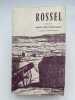 Rossel 1844 - 1871. Mémoires, procès et correspondance. ROSSEL Louis Nathaniel - STEPHANE Roger 