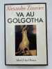 Va au Golgotha. ZINOVIEV Alexandre