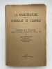 La magistrature sous le Consulat et l'Empire. Tome I. Formation de la magistrature sous le consulat décennal (an VIII - an X). BOURDON Jean