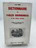 Dictionnaire du parler bourbonnais et des régions voisines. L'origine et la parenté des mots, les moeurs et usages. . BRUNET Frantz