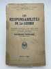 Les responsabilités de la guerre. Quatorze questions par René Guerin. Quatorze réponse par Raymond Poincaré. POINCARE Raymond