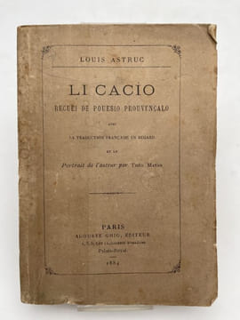 Li cacio. Recuei de pouesio prouvençalo. ASTRUC Louis