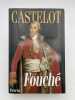Fouché. CASTELOT André