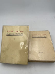 Jules Tellier. Ses oeuvres publiées par Raymond de la Tailhède