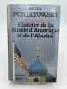 Histoire de la Russie d'Amérique et de l'Alaska. PONIATOWSKI Michel