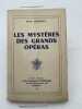 Les mystères des grans opéras . HEINDEL Max