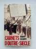 Carnets d'outre-siècle. ESCRPIT Robert