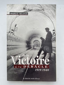De la victoire à la debâcle. 1919 - 1940
