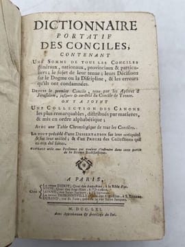 Dictionnaire portatif des conciles contenant une somme de tous les conciles... On y a joint une collection des Canons... Avec une table chronologique ...