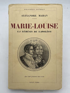 Marie-Louis la némésis de Napoléon