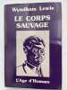 Le corps sauvage. LEWIS Wyndham