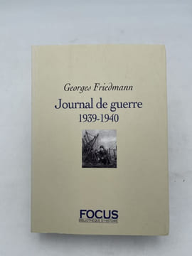 Journal de guerre. 1939-1940. FRIEDMANN Georges